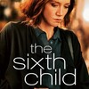 The Sixth Child [2022] / H264 / MKV / WEB / 1080p / AC3 / French / Subs / Bart thumb