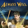 Always Will [2006] / MPEG2 / VOB IFO / DVD / SD / AC3 / Subs / NOGROUP thumb