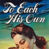 To Each His Own [1946] / H264 / MKV / WEB / 1080p / AAC / Subs / MELON thumb