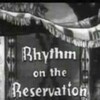 Rhythm on the Reservation [1939] / H264 / MKV / Blu-ray / 1080p / FLAC / KoMI thumb