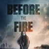 Before the Fire [2020] / H264 / MKV / Blu-ray / 720p / AC3 / Subs / DopeHD thumb