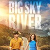 Big Sky River [2022] / H264 / MKV / WEB / 1080p / AC3 / Subs / EDGE2020 thumb