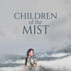 Children of the Mist [2022] / H264 / MKV / WEB / 1080p / AAC / Other / KG thumb