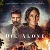Die Alone 2024 1080p BluRay REMUX AVC DTS-HD MA 5 1-STATiK thumb