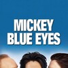Mickey Blue Eyes [1999] / H264 / MKV / WEB / 720p / AC3 / Subs / Scene / DiMEPiECE thumb