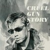 Cruel Gun Story [1964] / H264 / MKV / DVD / SD / AC3 / Japanese / Subs / LAA thumb