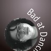 Bad at Dancing [2015] / H264 / MP4 / WEB / 1080p / AAC / NOGROUP thumb