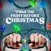 'Twas the Fight Before Christmas [2021] / H264 / MKV / WEB / 1080p / AC3 / Subs thumb