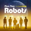 More Than Robots [2022] / H264 / MKV / WEB / 1080p / AC3 / Subs / FLUX thumb