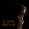 The Little Girl Who Was Too Fond of Matches [2017] / H264 / MKV / Blu-ray / 720p / AC3 / French / Subs / HANDJOB thumb