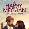 Harry & Meghan: Becoming Royal [2019] / H264 / MKV / WEB / 720p / AC3 / Subs / SymBiOTes thumb