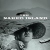 The Naked Island [1960] / H264 / MKV / Blu-ray / 1080p / FLAC / Japanese / Subs thumb