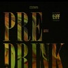 Pre-Drink [2017] / H264 / MP4 / WEB / 720p / AAC / French / NOGROUP thumb