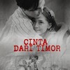 Cinta Dari Timor [2024] / H264 / MKV / WEB / 1080p / AC3 / Indonesian / Subs / KQRM thumb