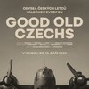 Good Old Czechs [2022] / H264 / MKV / WEB / 1080p / AC3 / Czech / Subs / MADSKY thumb
