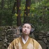 Crows Are White [2022] / H264 / MKV / WEB / 1080p / AAC / Subs / KUCHU thumb