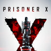 Prisoner X [2016] / H264 / MKV / Blu-ray / 720p / AC3 / Subs / CDAR thumb