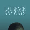 Laurence Anyways [2012] / H264 / MKV / Blu-ray / 720p / AC3 / French / Subs / PublicHD thumb