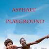 Asphalt Playground [2013] / H264 / MKV / Blu-ray / 1080p / DTS / French / Subs / Scene / CiNEFiLE thumb