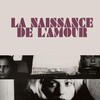 The Birth of Love [1993] / H264 / MKV / DVD / SD / AC3 / French / Subs / HANDJOB thumb