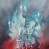 We Are Still Here [2015] / H264 / MKV / Blu-ray / SD / AC3 / Subs thumb