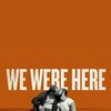 We Were Here [2011] / H264 / MKV / WEB / 720p / AAC / Subs / fiend thumb