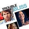 The Trouble With Bliss [2011] / H264 / MKV / Blu-ray / 1080p / AC3 / Subs thumb