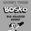 Big-Hearted Bosko [1932] / MPEG2 / MKV / DVD / SD / AC3 thumb