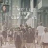 We'll Find Something [2015] / H264 / MKV / Unknown / 1080p / AAC thumb