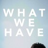 What We Have [2014] / H264 / MKV / WEB / 1080p / AC3 / Subs / AD3PT thumb