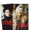 Me Without You [2001] / H264 / MKV / DVD / SD / AC3 / Subs thumb