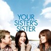 Your Sister's Sister [2011] / H264 / MKV / Blu-ray / 720p / AC3 / Subs thumb