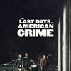 The Last Days of American Crime [2020] / H264 / MKV / WEB / 1080p / AC3 / Subs thumb