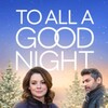 To All a Good Night [2023] / H264 / MKV / WEB / 1080p / AC3 / Subs / Kitsune thumb
