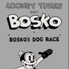 Bosko's Dog Race [1932] / MPEG2 / MKV / DVD / SD / AC3 thumb