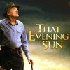 That Evening Sun [2009] / H264 / MKV / Blu-ray / 720p / AC3 / Subs thumb
