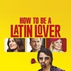 How to Be a Latin Lover [2017] / H264 / MKV / Blu-ray / 720p / AC3 / Subs / DON thumb