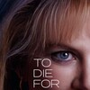 To Die For 1995 Criterion 1080p BluRay x264-OFT thumb