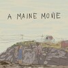 A Maine Movie [2018] / H264 / MKV / WEB / 1080p / AC3 thumb