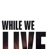 While We Live [2017] / H264 / MKV / Blu-ray / 1080p / AC3 / Danish / Subs / HANDJOB thumb