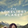 The Loneliest Planet [2012] / H264 / MKV / WEB / 1080p / AC3 / Subs / NTb thumb