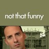 Not That Funny [2012] / H264 / MKV / WEB / 1080p / AC3 / Subs / BobSherunkle thumb