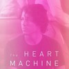 The Heart Machine [2014] / H264 / MKV / WEB / 1080p / AC3 / Subs / NTG thumb