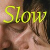 Slow [2023] / H264 / MKV / WEB / 1080p / AC3 / Other / Subs / Bart thumb